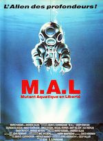 M.A.L., MUTANT AQUATIQUE EN LIBERTÉ