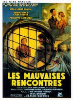 LES MAUVAISES RENCONTRES