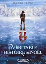 CHRISTMAS STORY, LA VÉRITABLE HISTOIRE DU PÈRE NOËL
