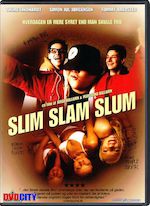 SLIM SLAM SLUM