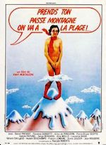 PRENDS TON PASSE-MONTAGNE, ON VA À LA PLAGE