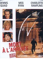 MORT À L’ARRIVÉE (D.O.A.) DE ANNABEL JANKEL ET ROCKY MORTON (1988)