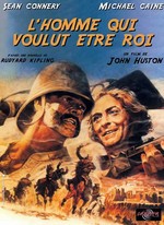 L'HOMME QUI VOULUT ÊTRE ROI